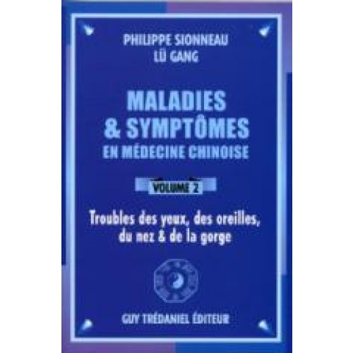 Maladies et Symptômes - yeux - Vol 2