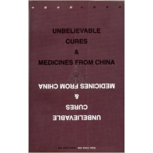 Unbelievable cures & medicines from China