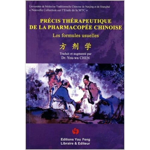 Précis thérapeutique de la pharmacopée Chinoise