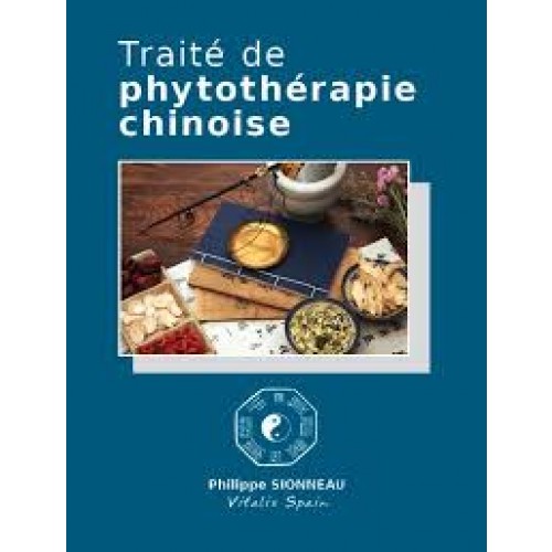 Traité de phytothérapie Chinoise