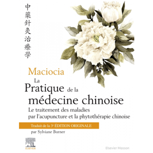 La pratique de la médecine chinoise - 3ème édition