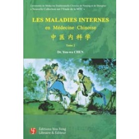 Les maladies internes en médecine chinoise-Tome 2