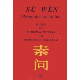 SU WEN, Canon de Medicina Interna del Emperador...