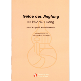 Guide des Jingfang de HUANG Huang pour les pratic.