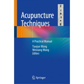 Acupuncture Techniques - A practical manual
