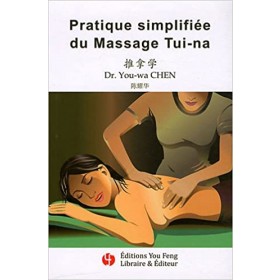 Pratique simplifiée du Massage Tui-na