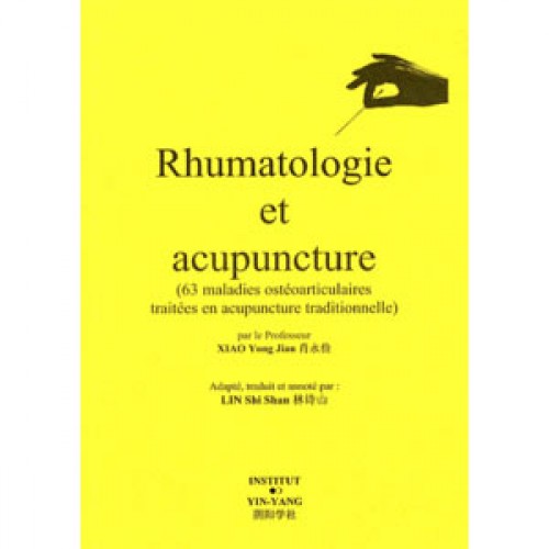 Rhumatologie et acupuncture (63 maladies...)