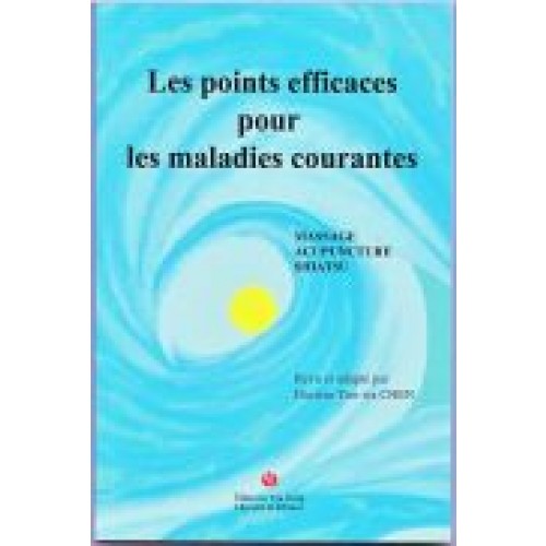 Les points efficaces pour les maladies courantes