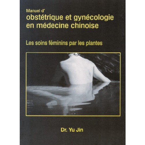 Manuel d'obstétrique et gynécologie en médecine...