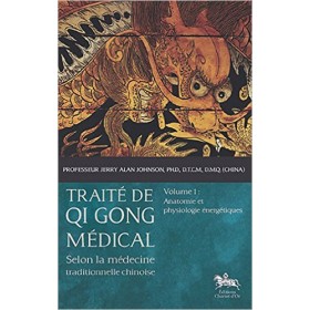 Traité de qi gong médical - Volume 1