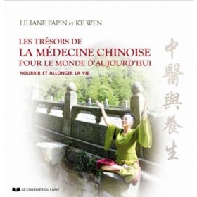 Les Trésors de la Médecine Chinoise pour le Mon...