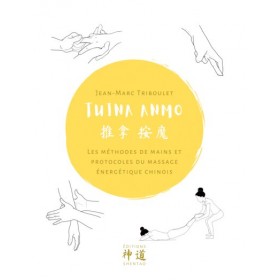 Tuina Anmo, les méthodes de mains...